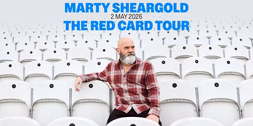Marty Sheargold: The Red Card Tour