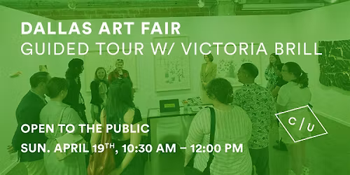 Dallas Art Fair - Guided Tour w\/ Victoria Brill
