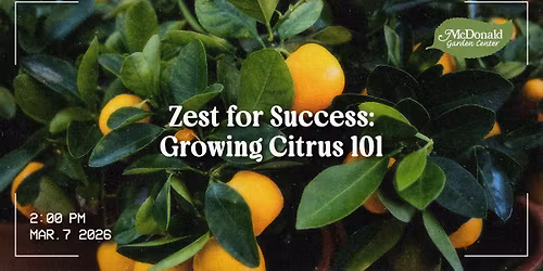 Zest for Success: Growing Citrus 101