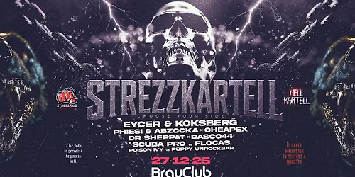27.12. \u2022 STREZZKIDZ & HELL KARTELL \u2022 BrauClub Chemnitz