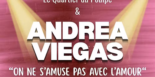 Andr\u00e9a Viegas \u2013 Com\u00e9die Show "On ne s'amuse pas avec l'amour"