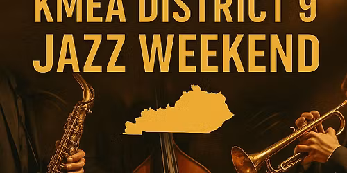 KMEA District 9 Jazz Weekend