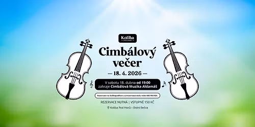 Cimb\u00e1lov\u00fd ve\u010der na Kolib\u011b \ud83c\udf37\ud83c\udf3c\ud83c\udf43\ud83c\udfbb