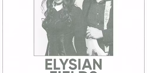 ELYSIAN FIELDS at De Gudde W\u00ebllen