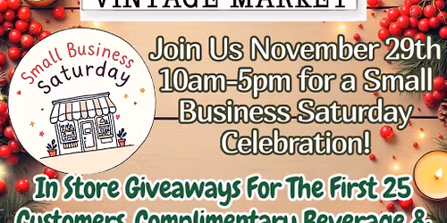 Small Business Saturday Celebration at Wayman's Vintage Market