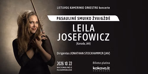 Lietuvos kamerinio orkestro koncerte \u2013 pasaulin\u0117 smuiko \u017evaig\u017ed\u0117 LEILA JOSEFOWICZ