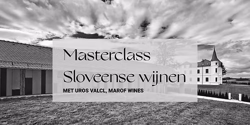 Masterclass Sloveense Wijnen