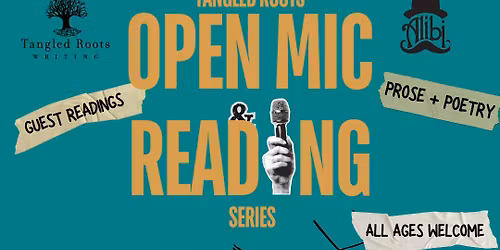 Tangled Roots Open Mic & Reading Series