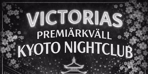 Victorias premi\u00e4r X KYOTO
