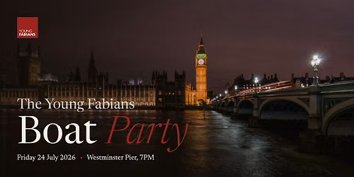 Young Fabians Boat Party 2026