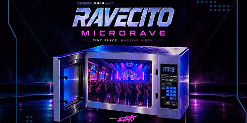 RAVECITO: MICRORAVE Tiny space. Massive vibes.
