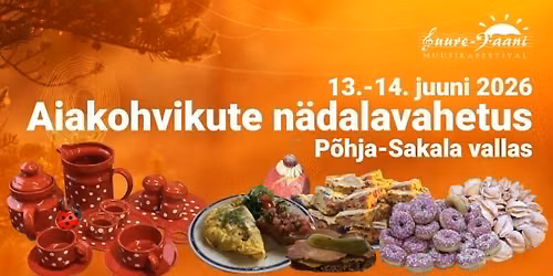Aiakohvikute n\u00e4dalavahetus P\u00f5hja-Sakala vallas 2026