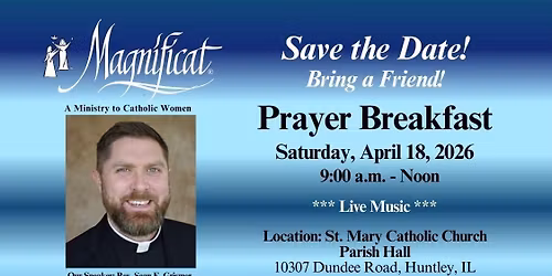 Magnificat Spring Prayer Breakfast St Mary Catholic Church Huntley, IL