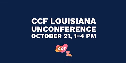 CCF Louisiana UnConference