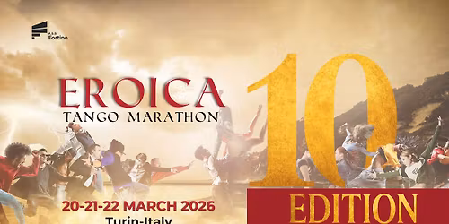 Eroica Tango Marathon - 10th Edition 20|21|22 March 2026