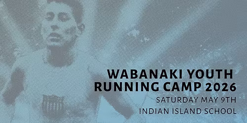 Wabanaki Youth Running Camp 2026