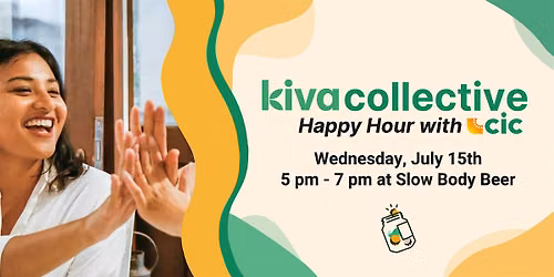 Kiva Collective Happy Hour