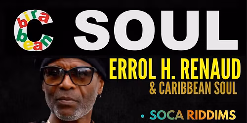 Reggae In The X - Errol Renaud & Caribbean Soul 