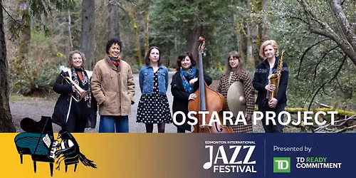 Ostara Project part of 2026 Edmonton International Jazz Festival
