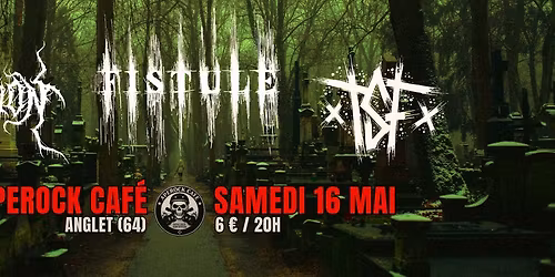 FISTULE + HORION + TSF \/\/ @Aperock Caf\u00e9, Anglet (64)