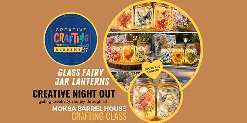 \u2728 Sip & Create -\u2728 Glass Fairy Jar Lanterns! \ud83c\udf38