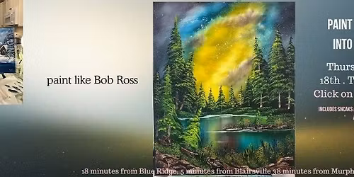 PAINT LIKE BOB ROSS INTO THE GALAXY 