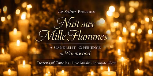 Le Salon Presents Nuit aux Mille Flammes