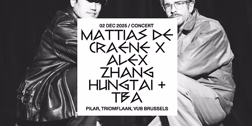Mattias De Craene x Alex Zhang Hungtai