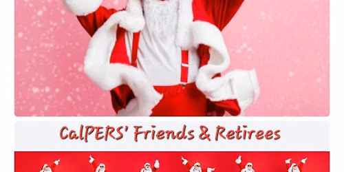 CalPERS' Friends Holiday Dinner 2025 to 2026 (NOT AFFILIATED)