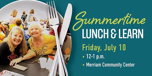 Summertime Lunch & Learn
