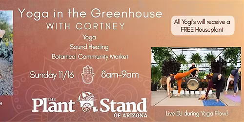 Yoga in the Greenhouse with Cortney
