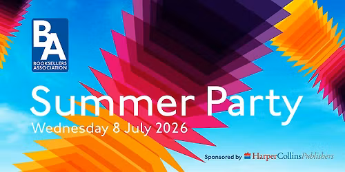 Booksellers Association Summer Party, sponsored by HarperCollins