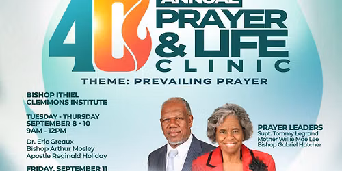 40th Annual Prayer & Life Clinic