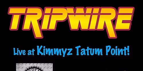 Tripwire Returns to Kimmyz Tatum Point!