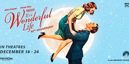 It's a Wonderful Life - 80th Anniversary