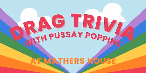 Drag Trivia with Pussay Poppins