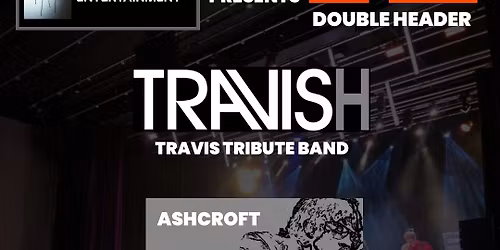 Travish & Ashcroft - A Tribute to Travis & The Verve