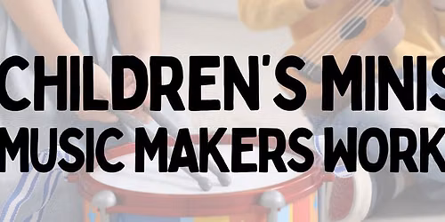 Children's Ministry Music Makers Workshop