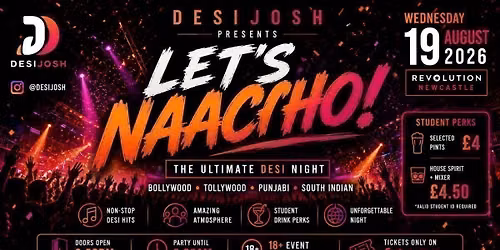 LET'S NAACHO! | Revolution Newcastle
