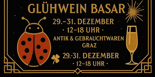 Gl\u00fccksbringer & Gl\u00fchwein BASAR \u2013 Antik & Gebrauchtwaren Graz