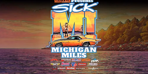 Sick Michigan Miles 2026 Day Four (Lapeer International Dragway) Presented By Driven Racing Oil