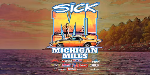 Sick Michigan Miles 2026 Day Four (Lapeer International Dragway) Presented By Driven Racing Oil