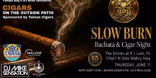 Slow Burn: Bachata & Cigar Night | Lutz, FL | June 11