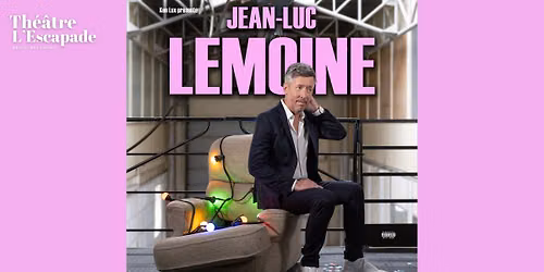 Jean-Luc Lemoine [Humour]