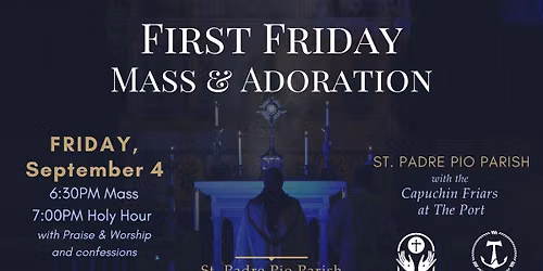 First Friday Mass & Adoration