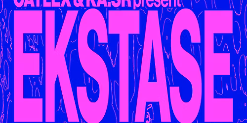 EKSTASE: FAIIA, CATLEX, TIMOSLAV, KA!SR