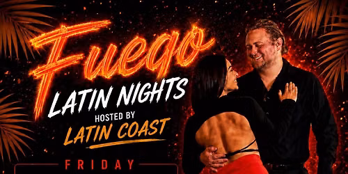 Fuego Latin Night Hosted By: Latin Coast