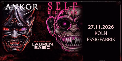 Self Deception & Ankor \/\/ Co-Headline Tour 2026 \/\/ K\u00f6ln