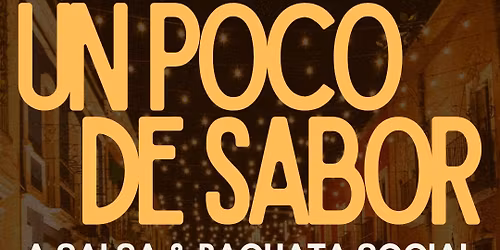 Un Poco De Sabor: A Salsa & Bachata Social