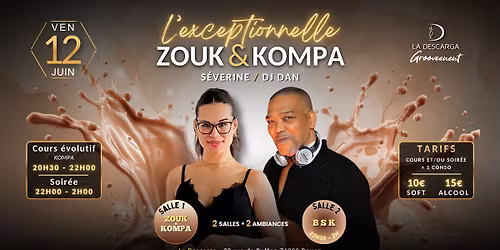 L'exceptionnelle Zouk & Kompa \u00e0 La Descarga (avec une salle Bachata, Salsa, Kizomba)
